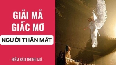 Mơ thấy người thân mất - Những con số may mắn cho lô thủ