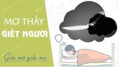 Mơ thấy giết người và cặp số song thủ liên quan