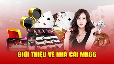 Mb66 - Trang cá cược trực tuyến lớn nhất tại châu Á